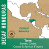 Honduras - Decaf, Fair Trade & Organic